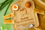 Personalised Engraved EGG & TOAST Breakfast Board - DAD YOU CRACK US UP -  Dippy Egg and Soldiers - Father's Day Gift