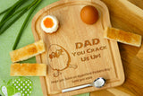 Personalised Engraved EGG & TOAST Breakfast Board - DAD YOU CRACK US UP -  Dippy Egg and Soldiers - Father's Day Gift